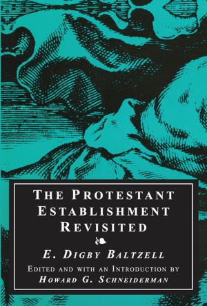 Cover of the book The Protestant Establishment Revisited by Xiao-Shan Yap, Rajah Rasiah