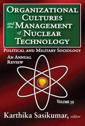 Cover of the book Organizational Cultures and the Management of Nuclear Technology by Robert Picciotto