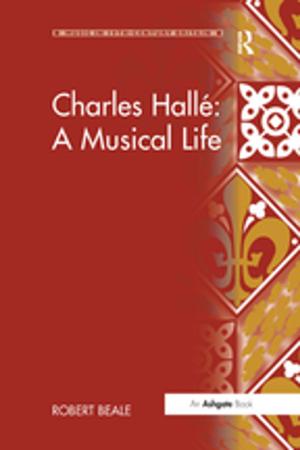 Cover of the book Charles Hallé: A Musical Life by Vincent Verdult
