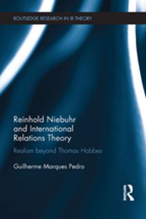 Cover of the book Reinhold Niebuhr and International Relations Theory by Montgomery Van Wart