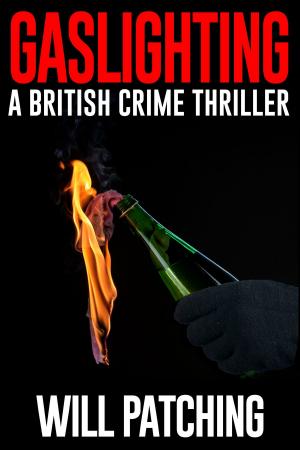 Cover of the book Gaslighting: A British Crime Thriller by Hervé Sard