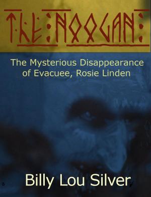 bigCover of the book The Noogan. The Mysterious Disappearance of Evacuee, Rosie Linden by 