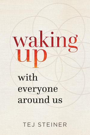 Cover of the book Waking Up With Everyone Around Us by Minister Crosswell