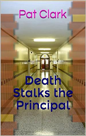 Cover of the book Death Stalks the Principal by G.G. Vandagriff
