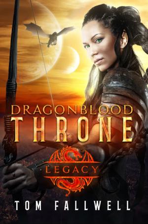 Cover of the book Dragonblood Throne: Legacy by Kevin Kimmich