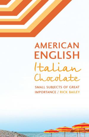 bigCover of the book American English, Italian Chocolate by 