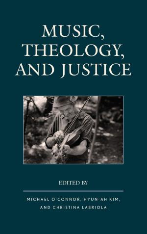 Cover of the book Music, Theology, and Justice by August John Hoffman, Glen Milstein, Michelle Filkins, Joseph R. Ferrari, Desiree Weins