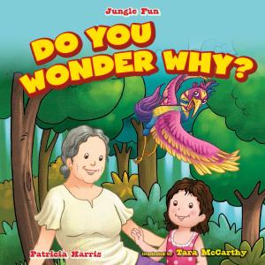 Cover of the book Do You Wonder Why? by Mary-Lane Kamberg