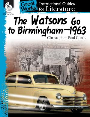 Cover of the book The Watsons Go to Birmingham1963: Instructional Guides for Literature by Suzanne Barchers