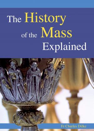 Cover of the book History of the Mass Explained by Fr Nicholas Schofield
