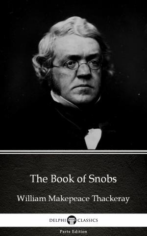 Cover of the book The Book of Snobs by William Makepeace Thackeray (Illustrated) by Edgar Rice Burroughs
