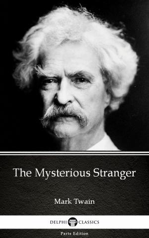 Book cover of The Mysterious Stranger by Mark Twain (Illustrated)