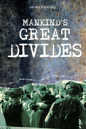 Book cover of Mankind's Great Divides