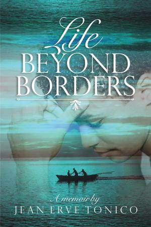 Cover of the book Life Beyond Borders by Michele J. Romano