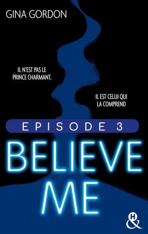 Cover of the book Believe Me - Episode 3 by Helen Brooks