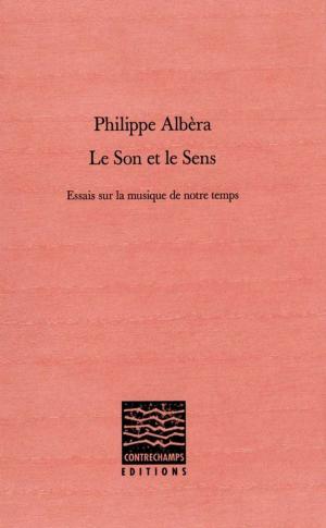 Cover of the book Le Son et le sens by Philippe Albèra