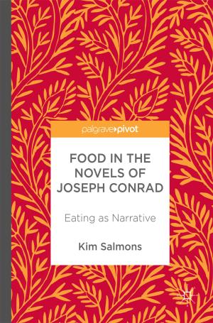 Cover of the book Food in the Novels of Joseph Conrad by Claudia Pahl-Wostl
