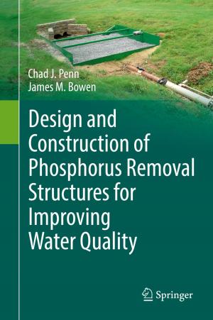Cover of the book Design and Construction of Phosphorus Removal Structures for Improving Water Quality by Paul R. Bartrop