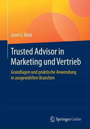 Cover of the book Trusted Advisor in Marketing und Vertrieb by Monika Holmeier, Katharina Maag Merki, Carmen Hirt