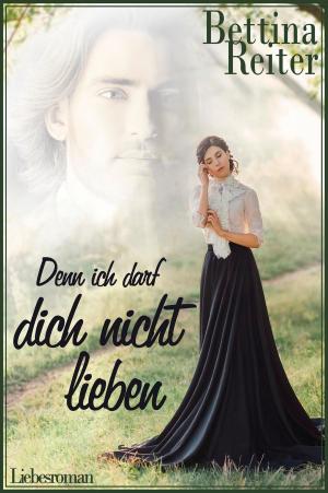 Book cover of Denn ich darf dich nicht lieben