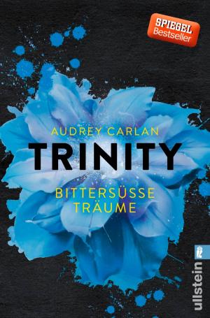 Cover of the book Trinity - Bittersüße Träume by Natalie Rabengut