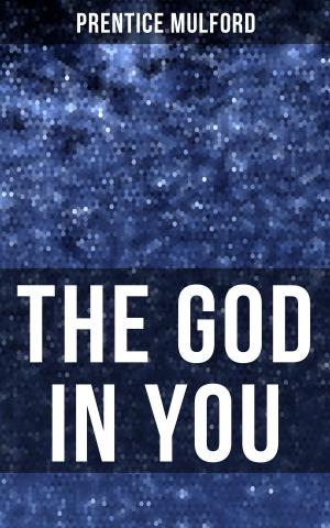 Cover of the book THE GOD IN YOU by Herbert O Nobleman