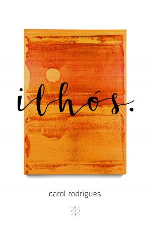 Cover of the book ilhós by Paula Bajer Fernandes