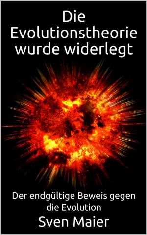 Cover of the book Die Evolutionstheorie wurde widerlegt by Patrick Reh