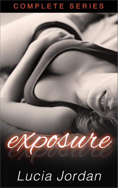 Cover of the book Exposure - Complete Series by Lucia Jordan, Vasko