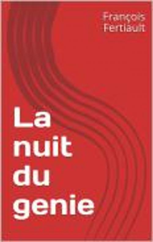 Cover of the book La nuit du génie by François Fertiault, gv