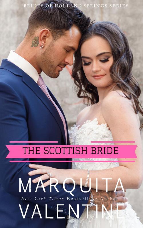 Cover of the book The Scottish Bride by Marquita Valentine, Valentine Publishing LLC