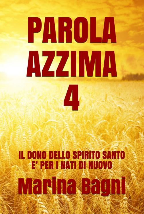 Cover of the book PAROLA AZZIMA 4 by Marina Bagni, Independently published