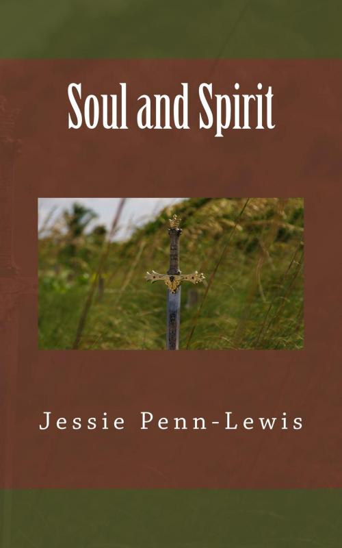 Cover of the book Soul and Spirit by Jessie Penn-Lewis, Jawbone Digital