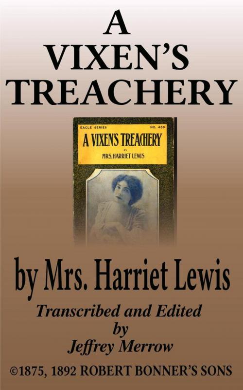 Cover of the book A Vixen’s Treachery by Mrs. Harriet Lewis, Tadalique and Company