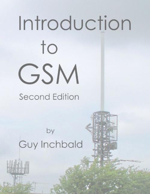 Cover of the book Introduction to GSM: Second Edition by Guy Inchbald, Lulu.com