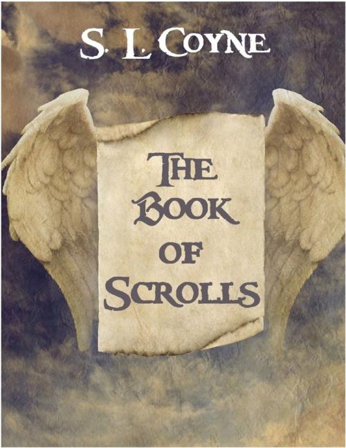 Cover of the book The Book of Scrolls by S. L. Coyne, Lulu.com