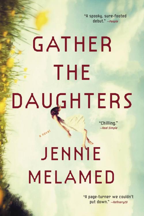 Cover of the book Gather the Daughters by Jennie Melamed, Little, Brown and Company