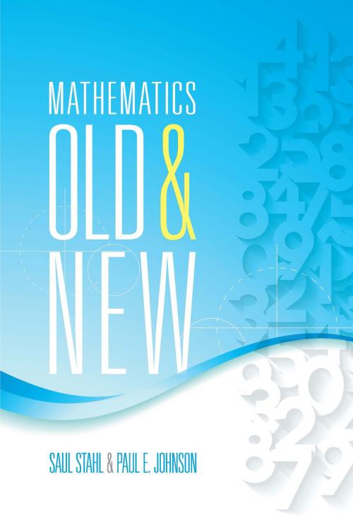 Cover of the book Mathematics Old and New by Saul Stahl, Paul E. Johnson, Dover Publications