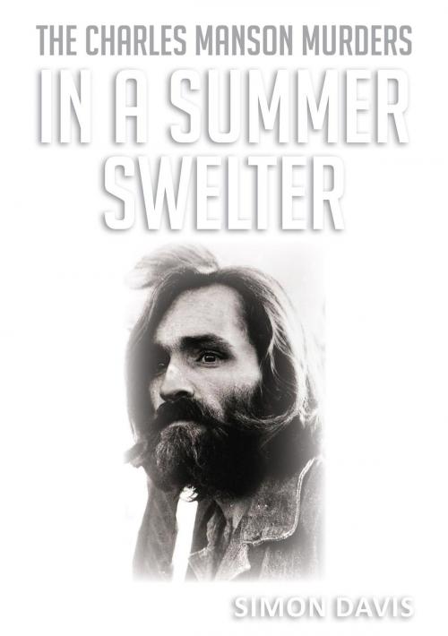 Cover of the book In A Summer Swelter by Simon Davis, Publicious Book Publishing