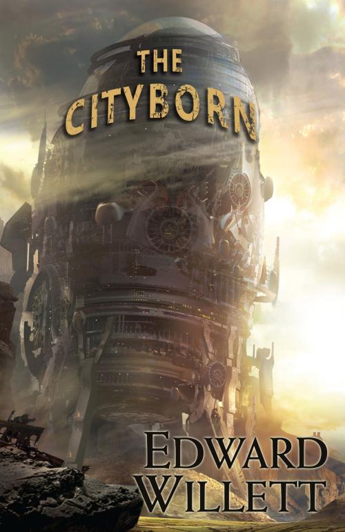 Cover of the book The Cityborn by Edward Willett, DAW