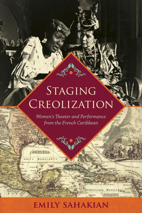 Cover of the book Staging Creolization by Emily Sahakian, University of Virginia Press