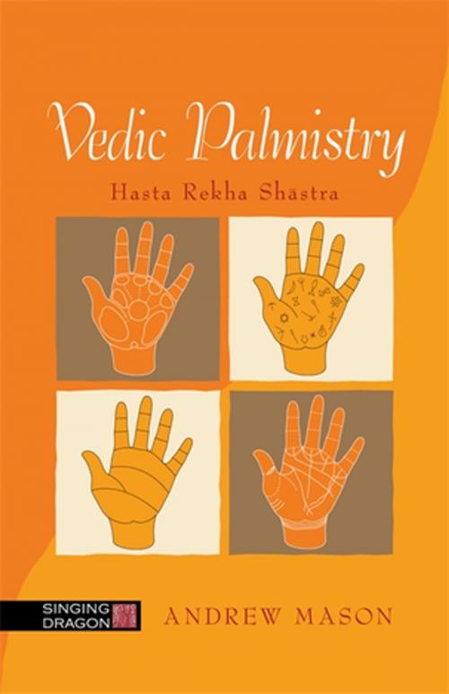 Cover of the book Vedic Palmistry by Andrew Mason, Jessica Kingsley Publishers