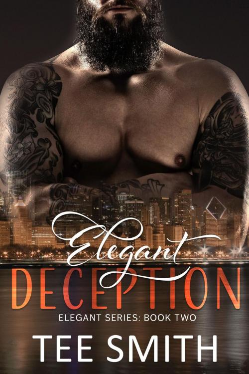 Cover of the book Elegant Deception by Tee Smith, Tee Smith