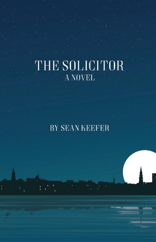 Cover of the book The Solicitor by Sean Keefer, Four Hounds Creative