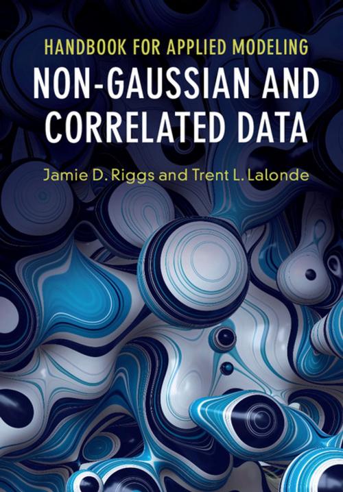 Cover of the book Handbook for Applied Modeling: Non-Gaussian and Correlated Data by Jamie D. Riggs, Trent L. Lalonde, Cambridge University Press