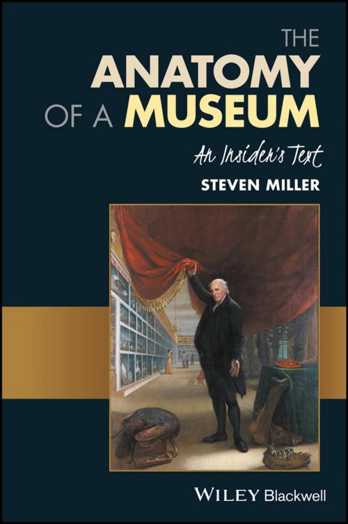 Cover of the book The Anatomy of a Museum by Steven Miller, Wiley
