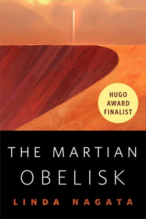 Cover of the book The Martian Obelisk by Linda Nagata, Tom Doherty Associates