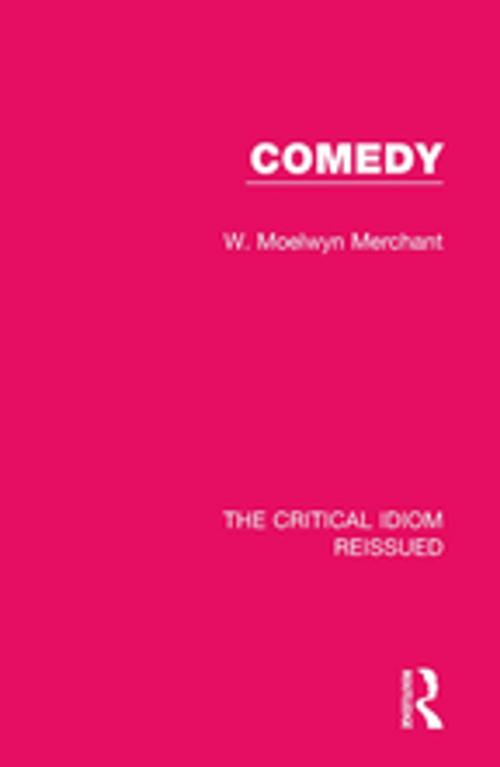 Cover of the book Comedy by Moelwyn Merchant, Taylor and Francis