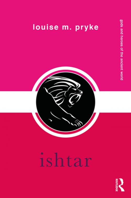 Cover of the book Ishtar by Louise M. Pryke, Taylor and Francis