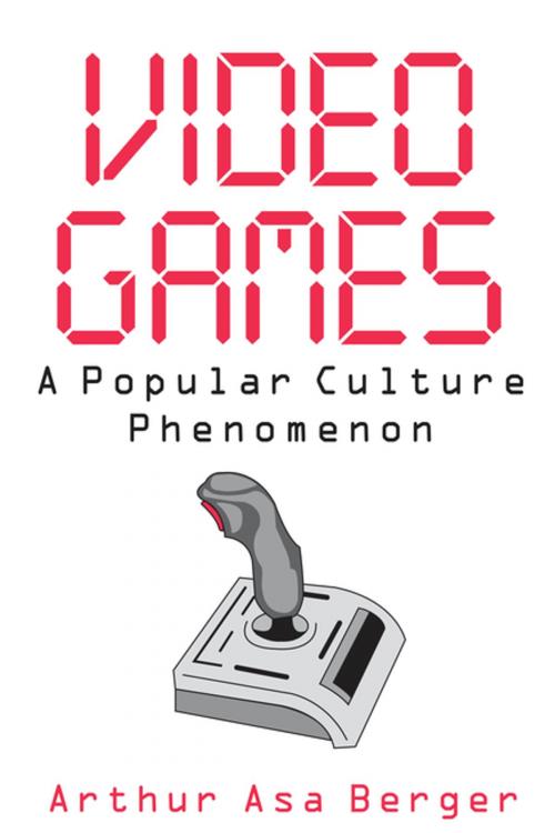 Cover of the book Video Games by Arthur Asa Berger, Taylor and Francis